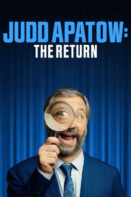 Judd Apatow: The Return